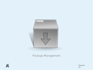 Package Management


                     ffunction
                     inc.
 