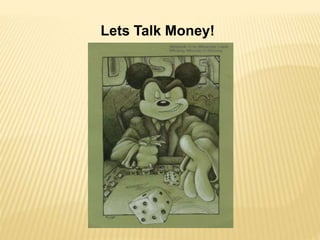 Lets Talk Money!
 