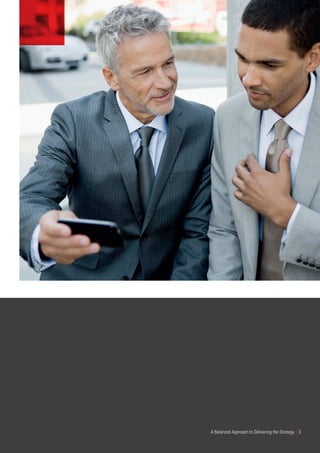 A Balanced Approach to Delivering the Strategy | 3
 