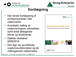 KortlægningDen første kortlægning af entreprenørskab i alle uddannelser