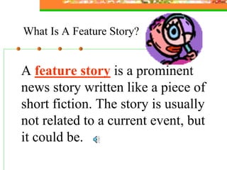 Feature Writing Slides