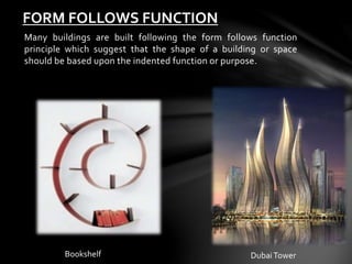 FORM FOLLOWS FUNCTION | PPT