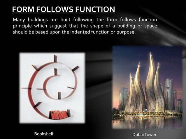 FORM FOLLOWS FUNCTION | PPTX