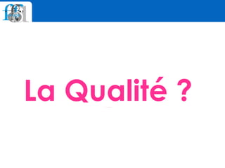 La Qualité ?Le Référentiel Général d'Accessibilité pour les Administrations
 