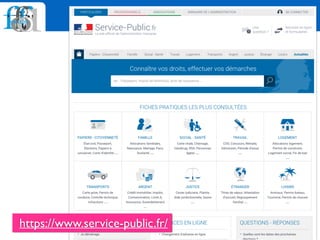 Des
exemples ?
https://www.service-public.fr/
 