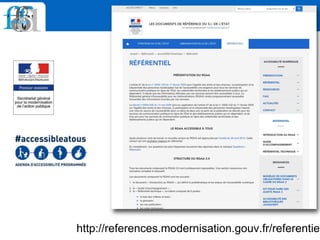 RGAA ?
http://references.modernisation.gouv.fr/referentiel
 