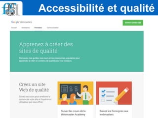 Accessibilité et qualité
 