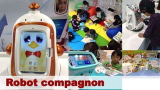 Robot compagnon
 