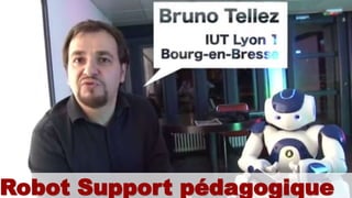 Robot Support pédagogique
 