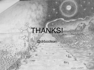 THANKS! 
@drboolean 
