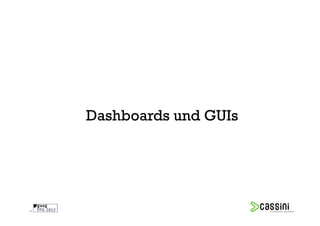 Dashboards und GUIs




38
 