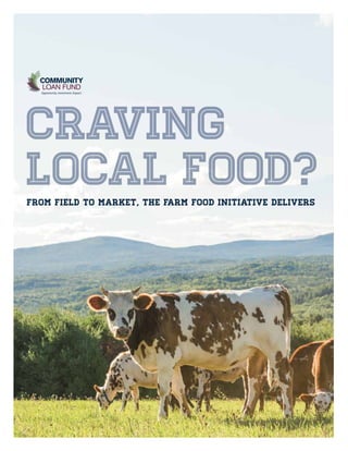 Craving
Local Food?From field to market, the Farm Food Initiative delivers
 