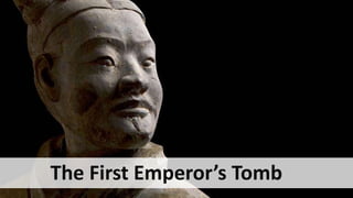 The First Emperor’s Tomb
 