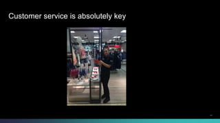 Customer service is absolutely key 
© 2013-2014 Cisco and/or its affiliates. All rights reserved. 11 
 