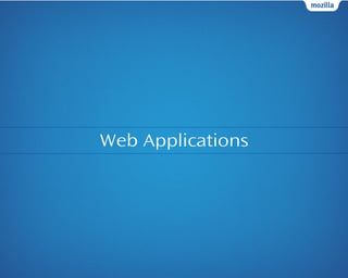 Web Applications
 