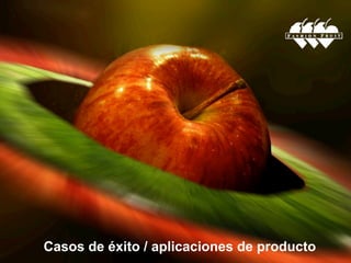 Casos de éxito / aplicaciones de producto 
 