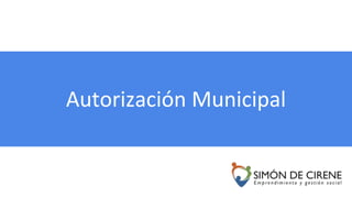 Autorización Municipal
 