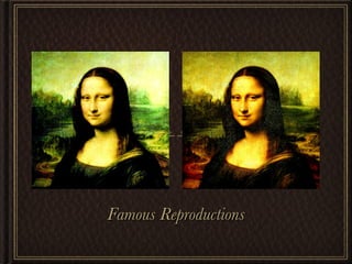 Famous Reproductions 