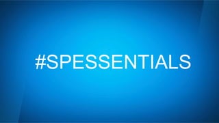 #SPESSENTIALS 
 