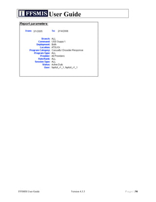User Guide




FFSMIS User Guide         Version 4.3.3   P a g e | 50
 