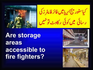 Are storage areas accessible to  fire fighters?   