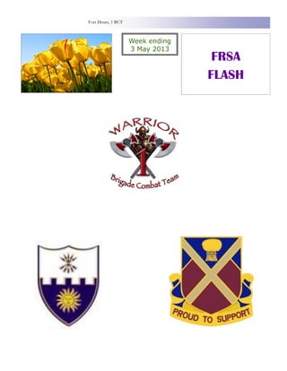 Week ending
3 May 2013
Fort Drum, 1 BCT
FRSA
FLASH
 