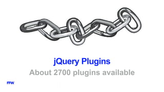 jQuery Plugins
About 2700 plugins available
 