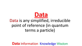 Data Information Knowledge Wisdom | PPTX | Education