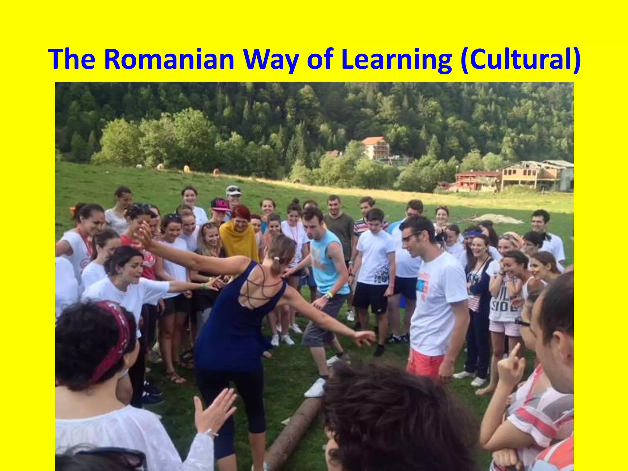 The Romanian Way of Learning (Cultural)
 