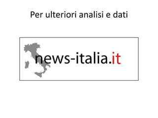 Per ulteriori analisi e dati
 