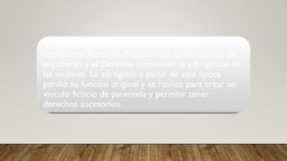 ADOPCIONADROGACION_Y_LEGITIMACION._Y_OTRAS_UNIONES_MARITALES.pptx