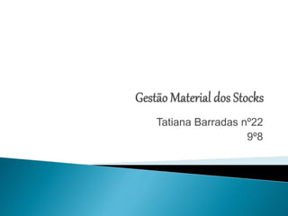 Tatiana Barradas nº22
9º8
 