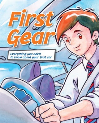 Everything you need
to know about your first car
 