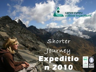 Shorter
Journey
Expeditio
n 2010
 