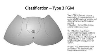 Female Genital Mutilation Type 3