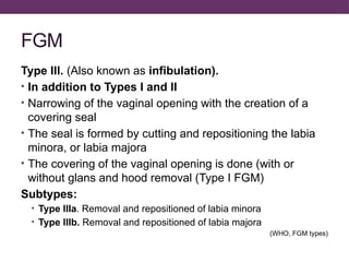 FEMALE GENITAL MUTILATION and OBSTETRIC FISTULA.pptx