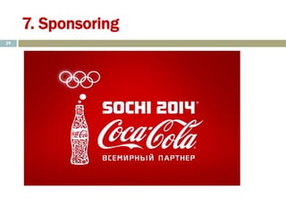 7. Sponsoring
29
 