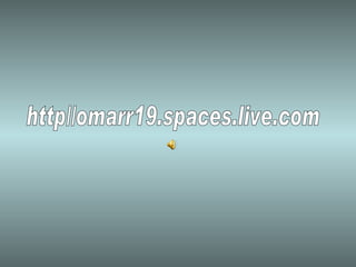 http//omarr19.spaces.live.com 