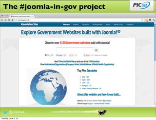 The #joomla-in-gov project




        @cozimek
Tuesday, June 5, 12
 