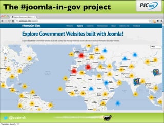 The #joomla-in-gov project




        @cozimek
Tuesday, June 5, 12
 