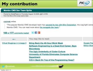 My contribution




        @cozimek
Tuesday, June 5, 12
 