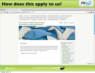 How does this apply to us?




        @cozimek
Tuesday, June 5, 12
 