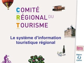 Le système d’information touristique régional 