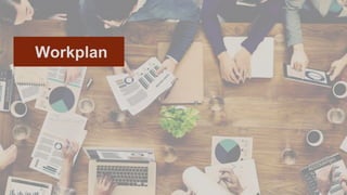 Workplan
 