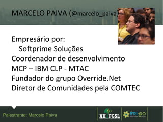 3ª
EDIÇÃ
O
2Palestrante: Marcelo Paiva
Empresário por:
Softprime Soluções
Coordenador de desenvolvimento
MCP – IBM CLP - MTAC
Fundador do grupo Override.Net
Diretor de Comunidades pela COMTEC
MARCELO PAIVA (@marcelo_paiva)
 