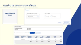 GESTÃO DE GUIAS – GUIA RÁPIDA
 