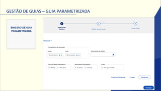 GESTÃO DE GUIAS – GUIA PARAMETRIZADA
 