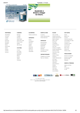 26/2/2014

Atualidades - A Tribuna

EDITORIAS

CIDADES

ECONOMIA

PORTO & MAR

BLOGS

HOT SITES

Atualidades

Bertioga

Índices econômicos

C ruzeiros

Amor de Mãe

Assine

C arnaval

C ubatão

Portos Internacionais

Análise Econômica

Bebê & C ia

C idades

Guarujá

Portos Nacionais

Análise Internacional

C ampus

C ultura

Litoral Norte

Blog Eu Estudo

C lube do Assinante

Economia

Litoral Sul e Vale

Blog n' Roll

C omunidade em ação

Educação

Praia Grande

Boa Mesa

C oncurso AT

Esportes

Santos

C orinthians

C onheça o porto

Polícia

São Vicente

Design & Decor

Jornal Escola

Dia a Dia

Lixo no Lixo

Direito do Trabalho

Motor Show

Direito Previdênciário

Praia & cia

Direto ao Ponto

Prêmio Lentes

Sindical
Turismo
Veículos

Briosa
C orinthians

SERVIÇOS

Fórmula 1

Balneabilidade

Futebol

C lassificados

Outros

Expediente

Palmeiras

Horóscopo

Santos FC

Pesquisa

C inema

São Paulo

Previsão do tempo

Em C artaz

Velocidade

Você Reclama

Porto & Mar
Saúde

ESPORTES

CULTURA

Exposições
Literatura
Música
Outras
Teatro

INTERATIVIDADE

Dona Ana C osta
Ecofaxina
Fashion Frisson

C adastre-se no portal

Formula 1

Papo com Editores

Futebol Internacional
Giu Lopes

Televisão

Mais Saúde
Palmeiras
Quem Resolve?

PUBLICIDADE
Anuncie no impresso
Anuncie no portal
Anúncios Web
Mídiaweb

GRUPO A TRIBUNA

SanSão

Agência de fotos

Santos FC

IPAT

São Paulo

Tri Esportes

Sua C hance

Tri FM

Voz da Mulher

© 2001 - 2014 A Tribuna (Todos os direitos reservados)
pow ered by Atex® Polopoly®

http://www.atribuna.com.br/atualidades/justi%C3%A7a-aceita-pedido-para-que-fgts-seja-corrigido-pela-infla%C3%A7%C3%A3o-1.367824

2/2

 