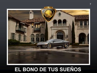 EL BONO DE TUS SUEÑOS
7
 