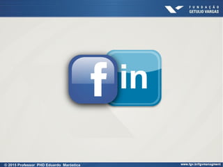 © 2015 Professor PHD Eduardo Maróstica
 